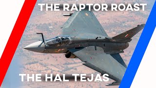 The Raptor Roasts the Hal Tejas
