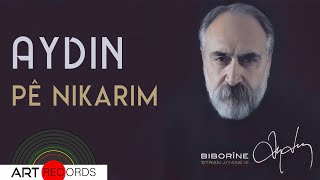 Aydin - Pê Nikarim (Official Audio © Art Records)