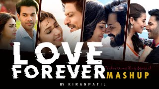 Love Forever Mashup bY Kiranpatil, Arijit Singh Bollywood songs