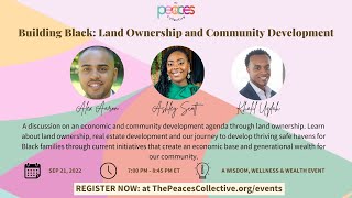 Wisdom, Wealth & Wellness: Building Black: Land Ownership and Community Development
