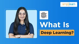 What Is Deep Learning? | Deep Learning Explained | Deep Learning Tutorial | Simplilearn