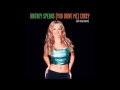 Britney Spears - (You Drive Me) Crazy (The Stop Remix!) (Instrumental)