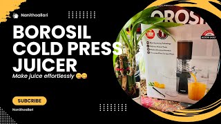 Borosil Cold Press Slow Juicer | Best juicer in India | Make juice effortlessly #borosil#juicereview