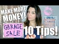 Make Money SELLING at Garage Sales! 10 Tips to Maximize Time and Money!