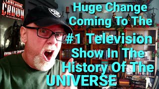 HUGE CHANGE COMING TO THE #1 TELEVISION PROGRAM IN THE HISTORY OF THE UNIVERSE