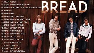 Best Songs of BREAD - BREAD Greatest Hits Full Album - BREAD Playlist 2022
