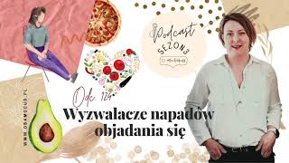 Wyzwalacze napadów objadania się