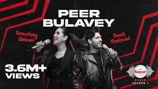 Kashmir Beats | Season 1 | PEER BULAVEY | Omer Shahzad & Anoushay Abbasi