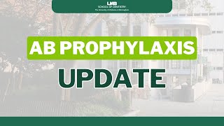 AB Prophylaxis Update