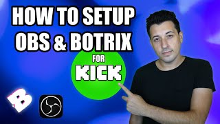 How To Setup OBS And Botrix For Kick