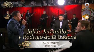 El Divorcio - Julián Jaramillo y Rodrigo de la Cadena - Noche, Boleros y Son