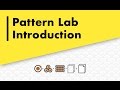 Introduction to Pattern Lab