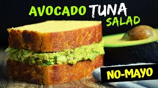 Healthy Avocado Tuna Salad (Making a No-Mayo Tuna Sandwich)