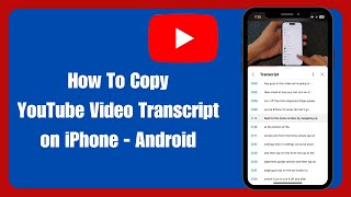 How To Copy YouTube Video Transcript on Android - iPhone (2024)