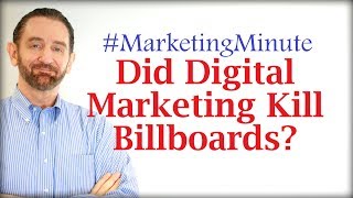 Marketing Minute 068: “Are Billboards Dying in the Age of Digital Marketing?” (Marketing Tactics)