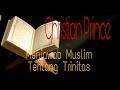 Menjawab Muslim Tentang Trinitas (Teks Indonesia) | Christian Prince