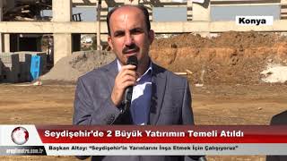 Seydişehir’de 2 Büyük Yatırımın Temeli Atıldı