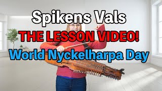 Spikens Vals the Global Tune World Nyckelharpa Day 2023 - The Lesson