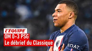 OM 0-3 PSG : Le débrief du Classique marqué par un Mbappé record (L'Équipe du Soir)