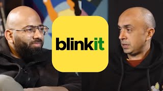 BLINKIT Founder on How Operations run on Culture!