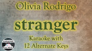 Olivia Rodrigo - stranger Karaoke Instrumental Lower Higher Male & Original Key