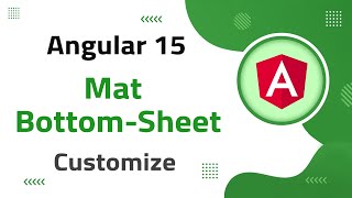 33) Mat Bottom-Sheet Customization in Angular 15 | angular material | angular 15 tutorial