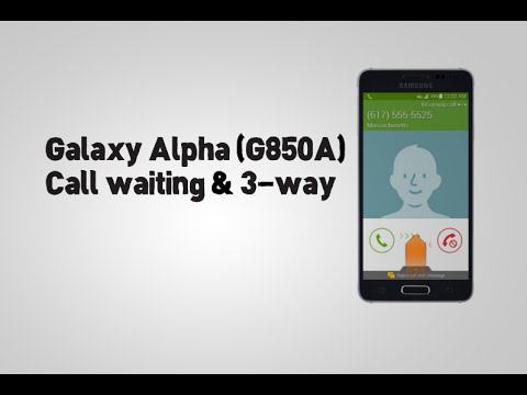 Samsung Galaxy Alpha (G850A) Call waiting & 3-way Samsung Galaxy Alpha (G850A) Call waiting & 3-way