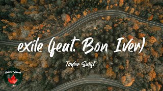 Taylor Swift - exile (feat. Bon Iver) (Lyric video)