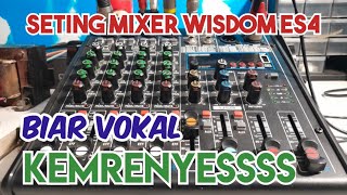 Tes Efek dan Cara Setting Audio Mixer Wisdom ES4|@gaweown