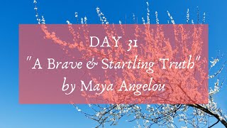 Brave & Startling Truth by Maya Angelou - #PoemADay Project Day 31 - Living Sacred with Keli Tomlin