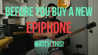 New Epiphone 2020s: A few problems I've had...