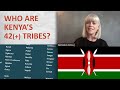 Who are Kenya's 42(+) tribes?