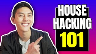 The BEGINNER'S GUIDE TO HOUSE HACKING (2021)