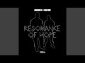 Resonance of Hope