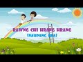 RAWNG CHI HRANG HRANG (NAUPANG HLA)