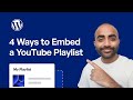 4 Ways to Embed a YouTube Playlist on Your WordPress Website (Easy Guide)