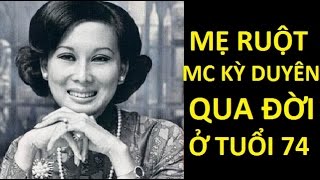 Mẹ của MC Nguyễn Cao Kỳ Duyên, bà Đặng Tuyết Mai qua đời