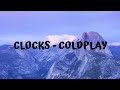 CLOCKS - COLDPLAY (Lyrics)
