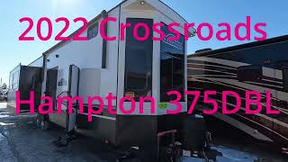 2022 Crossroads Hampton 375DBL Destination Trailer