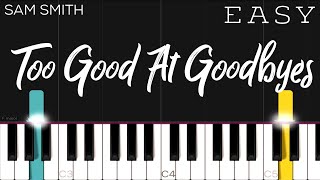 Sam Smith - Too Good At Goodbyes | EASY Piano Tutorial
