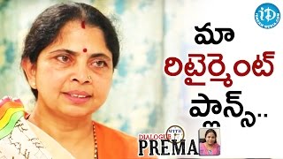 మా రిటైర్మెంట్ ప్లాన్స్ - Rama Rajamouli | #WKKB | Dialogue With Prema | Celebration Of Life