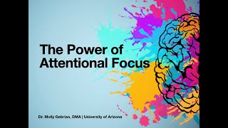The Power of Attentional Focus Part I