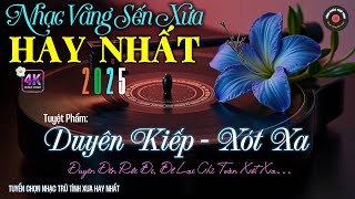 Nhạc TÌNH CA BOLERO Trữ Tình HAY NHẤT, ĐỘC LẠ 2025 - Nhạc Vàng Sến Xưa Chọn Lọc CỰC ÊM TAI DỄ NGHE