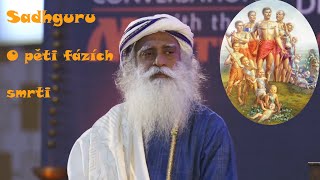 Sadhguru odpovídá - 5 fází smrti