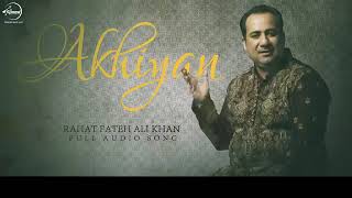 Akhiyan Full Audio Song   Rahat Fateh Ali Khan   Punjabi Song Collection   Speed Records