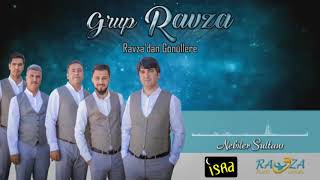 Grup Ravza -  Nebiler Sultanı /Yeni 2018