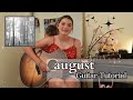august 🩶 Taylor Swift // Guitar Tutorial