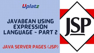Part 2 - JavaBean using Expression Language | JSP (Java Server Pages) Certification Training| Uplatz