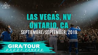 Daddy Yankee - Con Calma Gira Las Vegas, NV y Ontario, CA 2019