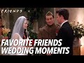 Favorite Wedding Moments | Friends